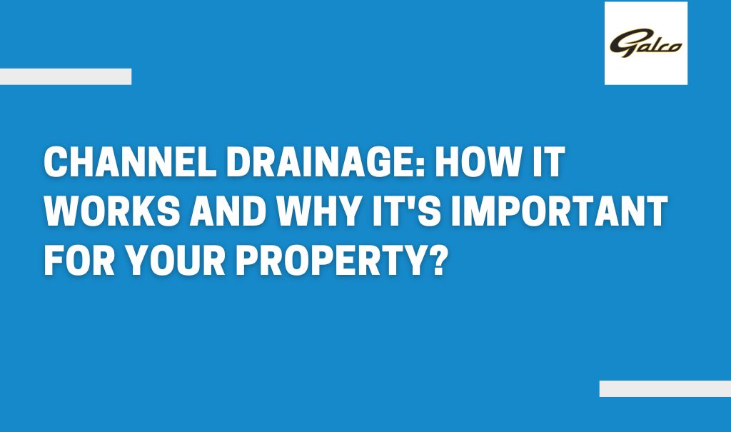 How channel drainage works